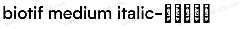 biotif medium italic字体转换